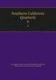 Southern California Quarterly. 6, Los Angeles County Pioneers of Southern California, Historical Society of Southern California 