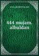 444 mujam.albuldan, www.akademya.net 
