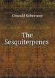 The Sesquiterpenes ., Oswald Schreiner 