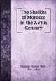 The Shaikhs of Morocco in the XVIth Century, Thomas Hunter Weir 