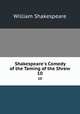 Shakespeare`s Comedy of the Taming of the Shrew. 10, Уильям Шекспир 
