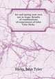 Set and spring your own net or traps. Results of combinations of experiences of John Tyler Hicks, Hicks, John Tyler 