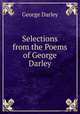 Selections from the Poems of George Darley, George Darley 