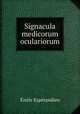 Signacula medicorum oculariorum, Emile Esperandieu 