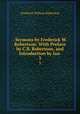 . Sermons by Frederick W. Robertson: With Preface by C.B. Robertson, and Introduction by Ian .. 3, Robertson, Frederick William 