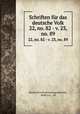 Schriften fr das deutsche Volk. 22, no. 82 - v. 23, no. 89, Verein fur reformationsgeschichte 
