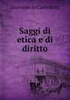 Saggi di etica e di diritto, Giuseppe de Castellotti 