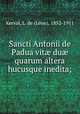 Sancti Antonii de Padua vit? du? quarum altera hucusque inedita;, Le?on Kerval 