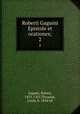 Roberti Gaguini Epistole et orationes;. 2, Gaguin, Robert, 1433-1501,Thuasne, Louis, b. 1854 ed 