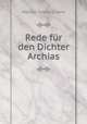 Rede fur den Dichter Archias., Marcus Tullius Cicero 