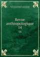 Revue anthropologique. 14, 