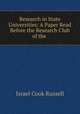 Research in State Universities: A Paper Read Before the Research Club of the ., Israel Cook Russell 