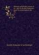 Seances generales tenues a . en . par la Societe francaise pour la conservation des ., 