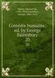 Comdie humaine; ed. by George Saintsbury. 20, Honore? de Balzac 