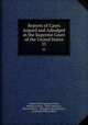 Reports of Cases Argued and Adjudged in the Supreme Court of the United States. 25, United States Supreme Court, William Cranch , Henry Wheaton , Richard Peters , Benjamin Chew Howard , Jeremiah Sullivan Black 