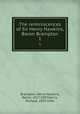 The reminiscences of Sir Henry Hawkins, Baron Brampton. 1, Brampton, Henry Hawkins, Baron, 1817-1907,Harris, Richard, 1833-1906 