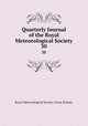 Quarterly Journal of the Royal Meteorological Society. 30, Royal Meteorological Society (Great Britain) 