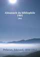 Almanach du bibliophile. 1901, Pelletan, Edouard, 1854-1912 