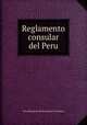 Reglamento consular del Peru, Peru Ministerio de Relaciones Exteriores 