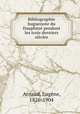 Bibliographie huguenote du Dauphine pendant les trois derniers siecles, Eugene Arnaud 