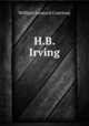 H.B. Irving, W.L. Courtney 