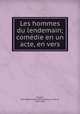 Les hommes du lendemain; comedie en un acte, en vers, Jean Baptiste Rose Bonaventure Violet d