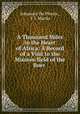 A Thousand Miles in the Heart of Africa: A Record of a Visit to the Mission-field of the Boer ., Johannes Du Plessis , J. I. Marais 
