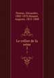 Le collier de la reine. 2, Dumas, Alexandre, 1802-1870,Maquet, Auguste, 1813-1888 