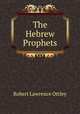 The Hebrew Prophets, Robert Lawrence Ottley 