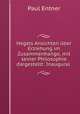 Hegels Ansichten uber Erziehung im Zusammenhange, mit seiner Philosophie dargestellt: Inaugural ., Paul Entner 