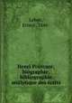 Henri Poincare; biographie, bibliographie analytique des ecrits, Lebon, Ernest, 1846- 