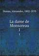 La dame de Monsoreau. 1, Dumas, Alexandre, 1802-1870 