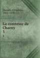 La comtesse de Charny. 5, Dumas, Alexandre, 1802-1870 