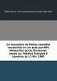Le meuniere de Marly, comedie vaudeville en un acte par MM. Melesville et Ch. Duveyrier. Jouee au Theatre francais a Londres, le 13 fev. 1843, M. Melesville 