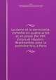 La dame et la demoiselle, comedie en quatre actes et en prose. Par MM. Empis et Mazeres. Representee, pour la premiere fois, a Paris, Adolphe Dominique Florent Joseph Simonis Empis 