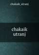 chakaik utranj, chakaik_utranj 