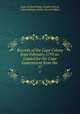 Records of the Cape Colony from February 1793 to: Copied for the Cape Government from the .. 17, Cape of Good Hope (South Africa), Great Britain Public Record Office 
