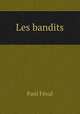 Les bandits, Feval Paul 