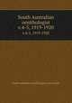 South Australian ornithologist. v.4-5, 1919-1920, South Australian Ornithological Association 