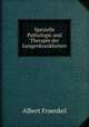 Spezielle Pathologie und Therapie der Lungenkrankheiten, Albert Fraenkel 