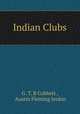 Indian Clubs, G. T. B Cobbett , Austin Fleming Jenkin 