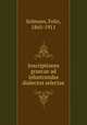 Inscriptiones graecae ad inlustrandas dialectos selectae, Solmsen, Felix, 1865-1911 