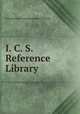 I. C. S. Reference Library, International Correspondence Schools 