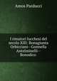 I rimatori lucchesi del secolo XIII: Bonagiunta Orbicciani--Gonnella Antelminelli--Bonodico ., Amos Parducci 
