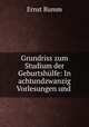 Grundriss zum Studium der Geburtshlfe: In achtundzwanzig Vorlesungen und ., Ernst Bumm 