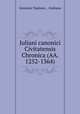 Juliani canonici Civitatensis Chronica (AA. 1252-1364)., Giovanni Tambara , Guiliano 