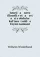 История Новой Философии В Ее Связи с Общей Културой и Отдельными Науками, Том 1, Wilhelm Windelband 