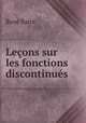 Lecons sur les fonctions discontinues, Rene Baire 