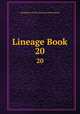Lineage Book. 20, Daughters of the American Revolution 