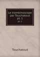 Le trombinoscope par Touchatout. pt. 1, Touchatout 